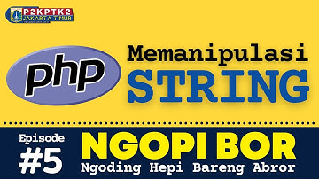 Ngopi Bor Seri Pemrograman PHP #5 Strings