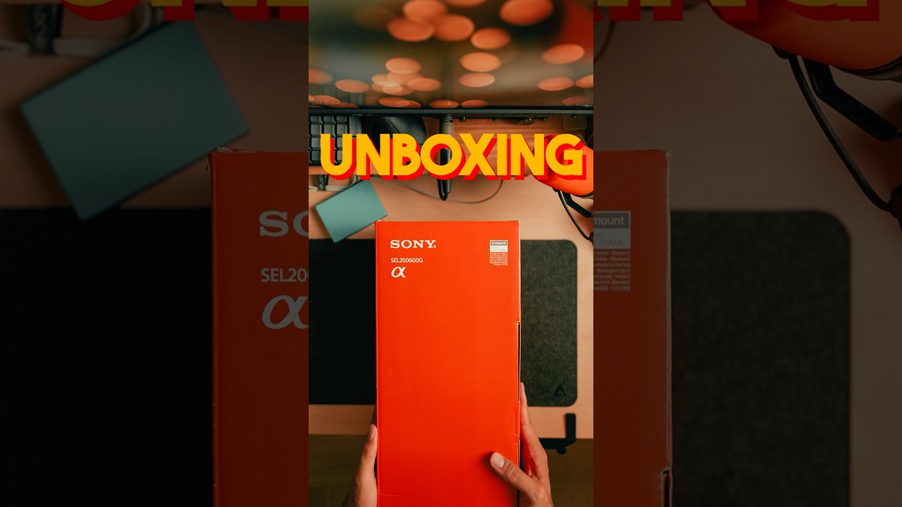 Unboxing the Sony 200-600 f/5.6-6.3 lens