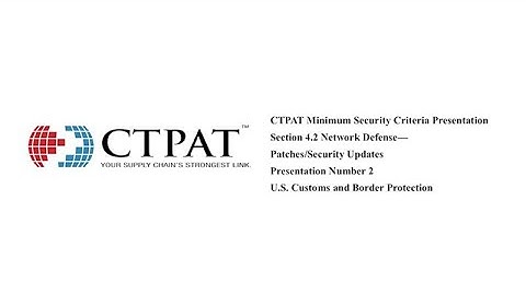 CTPAT MSC Cybersecurity – #2: Network Defense/Patching Sections 4.2