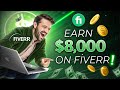 How to Make $8,000 on Fiverr Without Overworking!