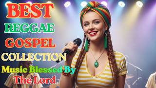 🎶 REGGAE GOSPEL WORSHIP 2026 | CLOSE YOUR EYES &amp; FEEL GOD’S PRESENCE