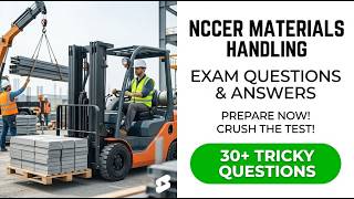 NCCER MATERIALS HANDLING Exam Questions - 2026 Secrets To Pass Without Failing