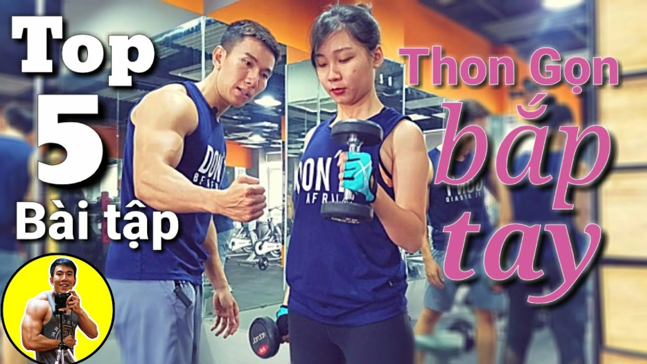 Top 5 bài tập Thon Gọn Bắp Tay cho Nữ với tạ đơn | HLV... - youtube