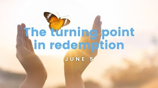 June 5, 2024 | The turning point in redemption | Cambridge, ON