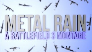 Metal Rain l A BF3 Montage