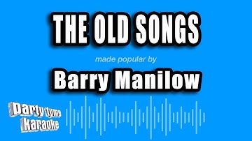 Thumbnail of Barry Manilow - The Old Songs (Karaoke Version)