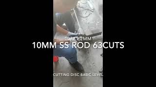 10mm ss rod 63cuts 107x1 2mm cutting disc