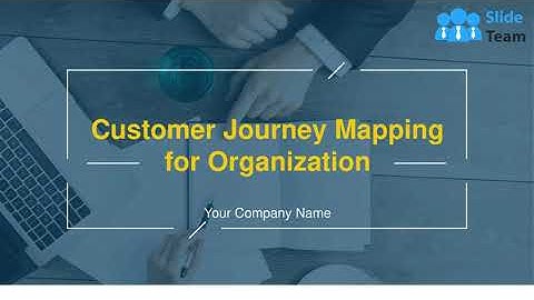 Customer Journey Mapping For Organization Powerpoint Presentation Slides