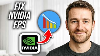 How To Fix NVIDIA FPS Drop &amp; Performance Issues