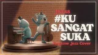 Download Lagu JKT48 - #KuSangatSuka / #Sukinanda (Ragtime Jazz Cover by Timon Sedap) ft. MPW \u0026 Gasen MP3 Download Lagu JKT48 - #KuSangatSuka / #Sukinanda (Ragtime Jazz Cover by Timon Sedap) ft. MPW \u0026 Gasen MP3
