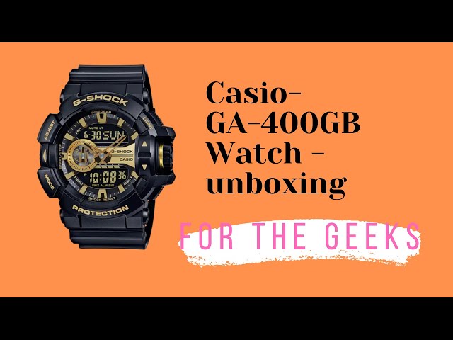 Unboxing of CASIO G SHOCK MEN'S WATCH GA 400GB 2 YEARS WARRANTY GA