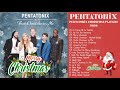 Pentatonix Christmas Songs 2020 - Merry Christmas Collection 2020 -  Pentatonix Christmas Playlist