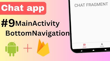 9 Design MainActivity Bottom Navigation View | Chat application | Android Studio