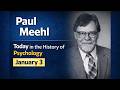 Paul Meehl | Today in the History of Psychology | January 3