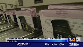 Wisconsin Supreme Court blocks absentee ballots from being mailed