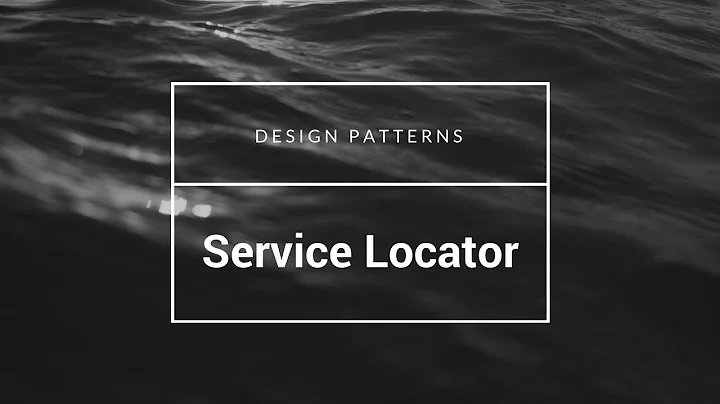 Design Patterns - Service Locator