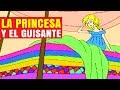 LA PRINCESA Y EL GUISANTE ❤️ CUENTOS INFANTILES PARA NIÑOS EN ESPAÑOL