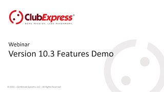 ClubExpress - Version 10.3 Features Demonstration