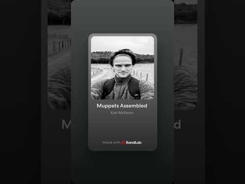 Muppets Assembled : Official Karl McEwan music #info by Karl McEwan