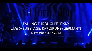 2023-11-30 - Fit for a King - Falling Through The Sky (Live @ Substage, Karlsruhe)