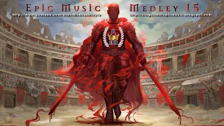 EPIC MUSIC MEDLEY 15