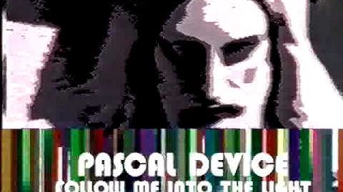 Pascal Device - Follow Me Into The Light (VIVA 1995)