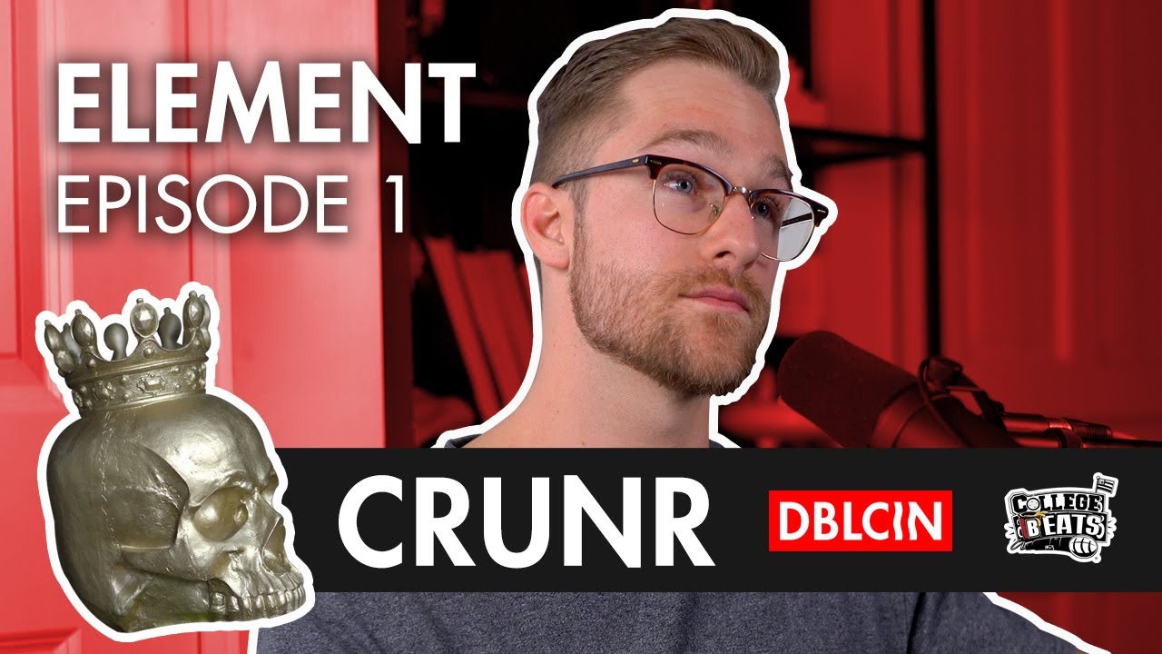 DBLCIN Element Episode 1: CRUNR
