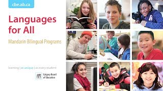 Languages for All : Mandarin Bilingual Programs - Calgary Board of Education