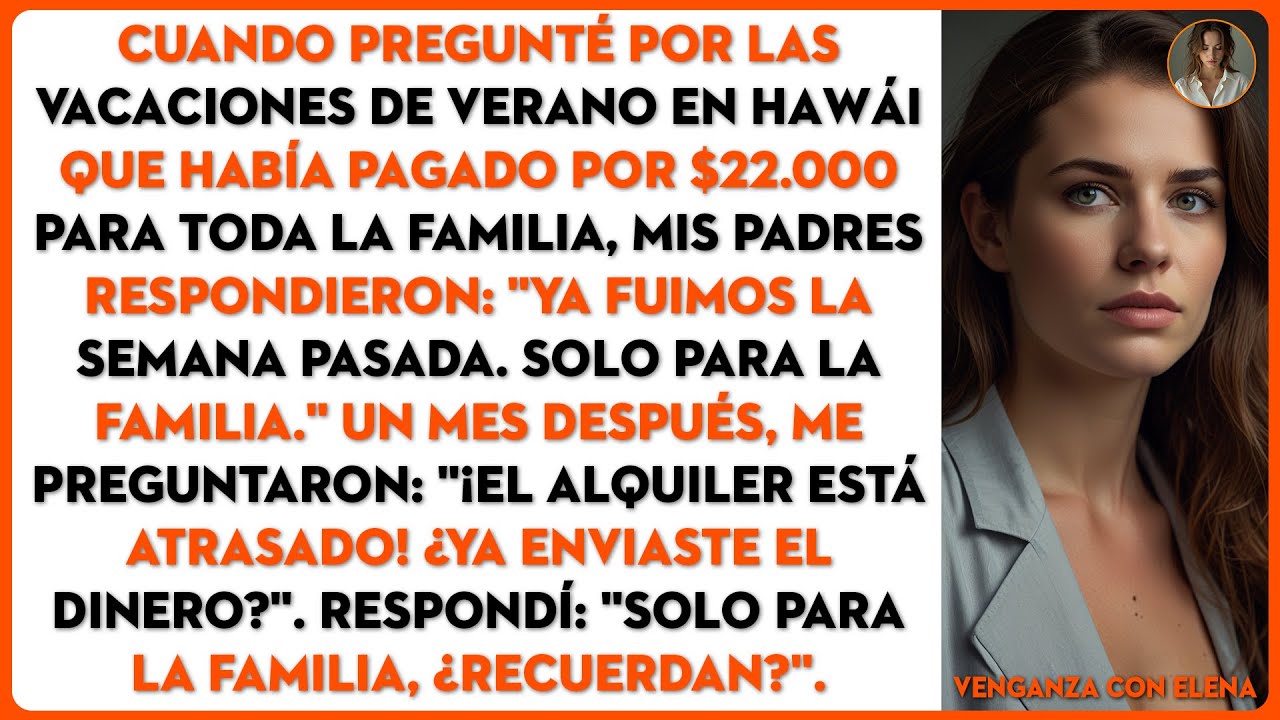 Mis padres respondieron: 