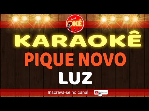 Video thumbnail for Karaokê 🎤 Pique Novo - Luz