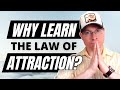 The True Purpose of Learning The Law of Attraction