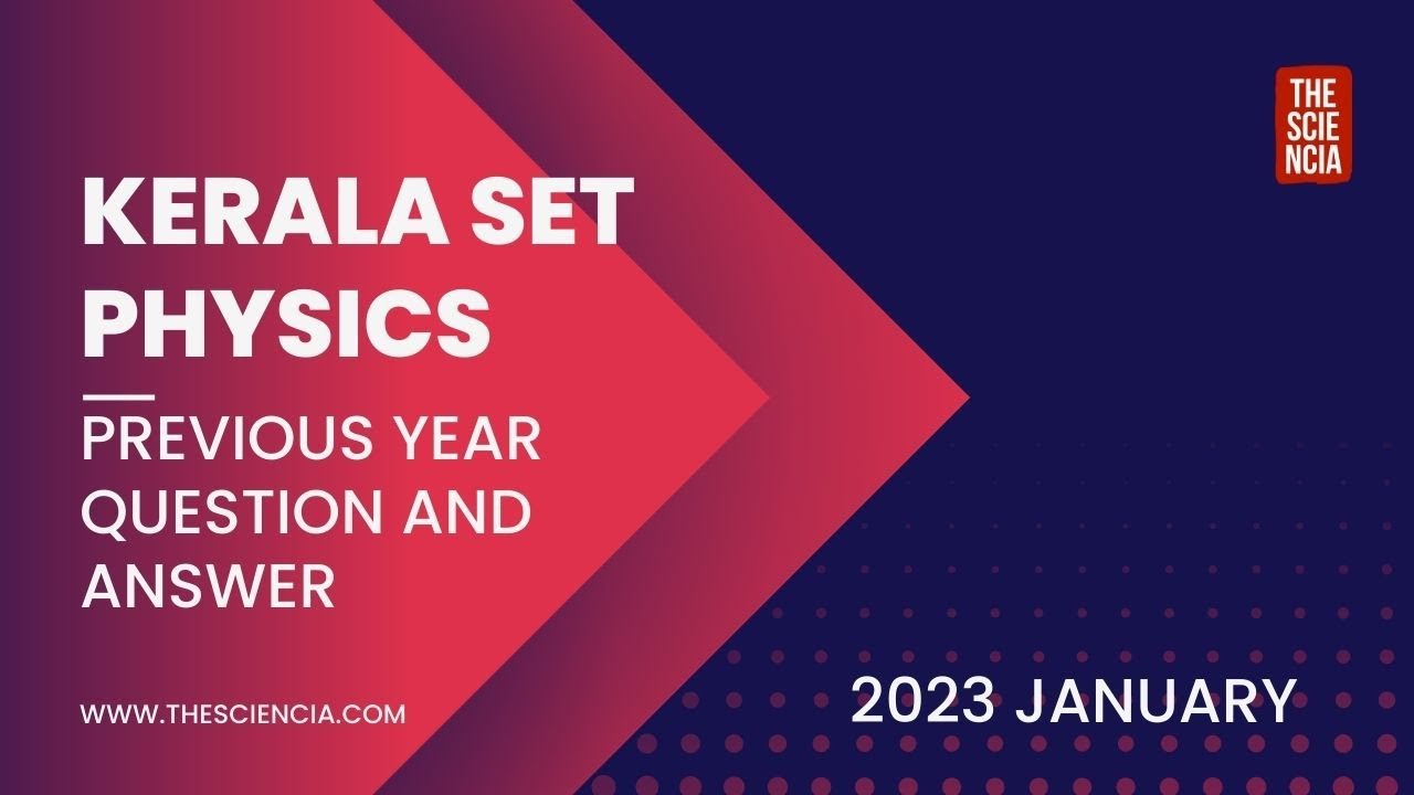 Kerala SET Physics Exam 2023 January Question paper discussion YouTube
