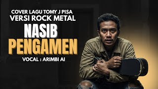 Lagu Nostalgia Nasib Pengamen  Tomy J Pisa cover Versi Rock
