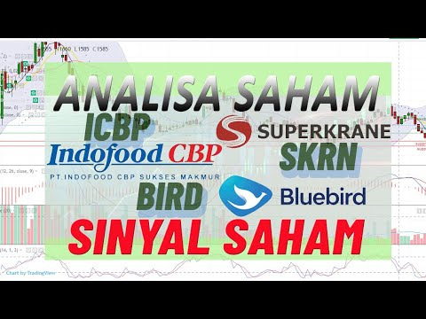 Analisa Rekomendasi Saham ICBP, BIRD, SKRN, Sinyal Saham untuk rekomendasi   Eps  26 November 2021
