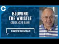 Blowing the whistle on Danske Bank (w/ Howard Wilkinson, Peter A. Allard award winner)