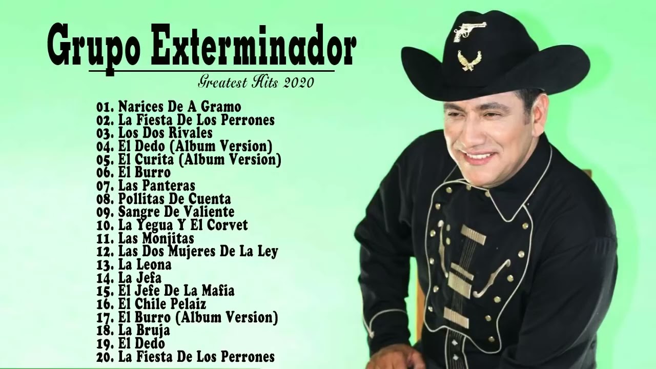 Grupo Exterminador Sus Mejores Corridos - Los Corridos Mas Torones