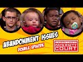 Double Episode: Abandonment Issues | Paternity Court