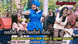 antah iyo antah tido||cover safa \u0026 upiak santun. Cipt : alkawi