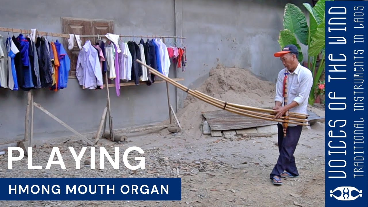 The Extraordinary Hmong Mouth Organ 