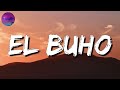 🎵🎵El Buho - Luis R Conriquez (Letra\Lyrics)