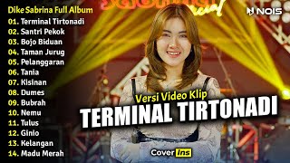 Dike Sabrina - Terminal Tirtonadi | Full Album Terbaru 2023 Tanpa Iklan (Video Klip)