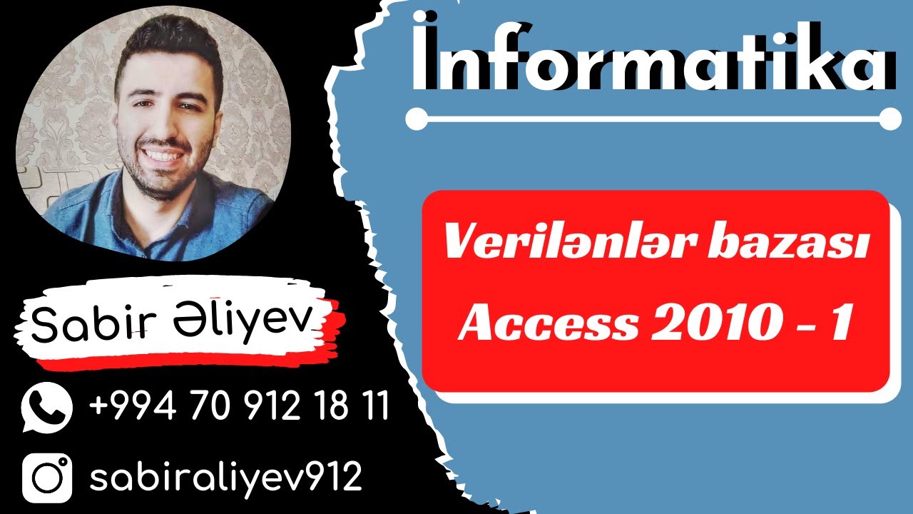 Verilənlər Bazası. Access 2010 - Dərs 1