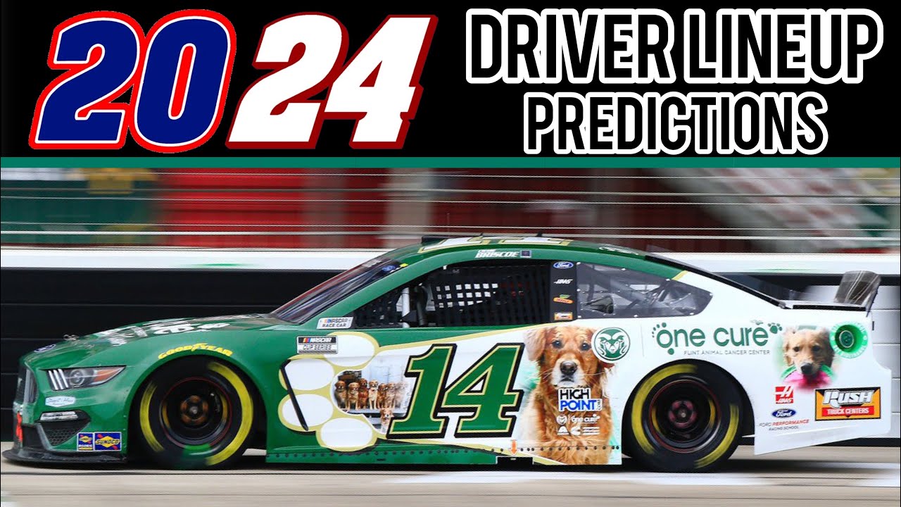 My 2024 NASCAR Cup Series Driver Lineup Predictions YouTube