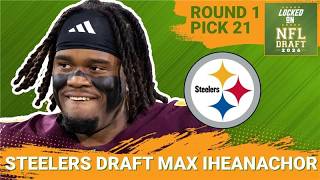 BREAKING: Pittsburgh Steelers Select Max Iheanachor 21st Overall | Steelers ADDING To Offensive Line