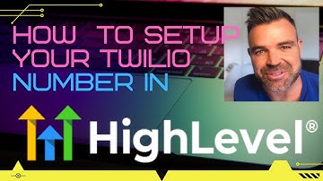 Highlevel Tutorial - How to Setup Twilio Number in HighLevel