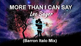 Leo Sayer - More than I can Say (Barron Italo Mix)