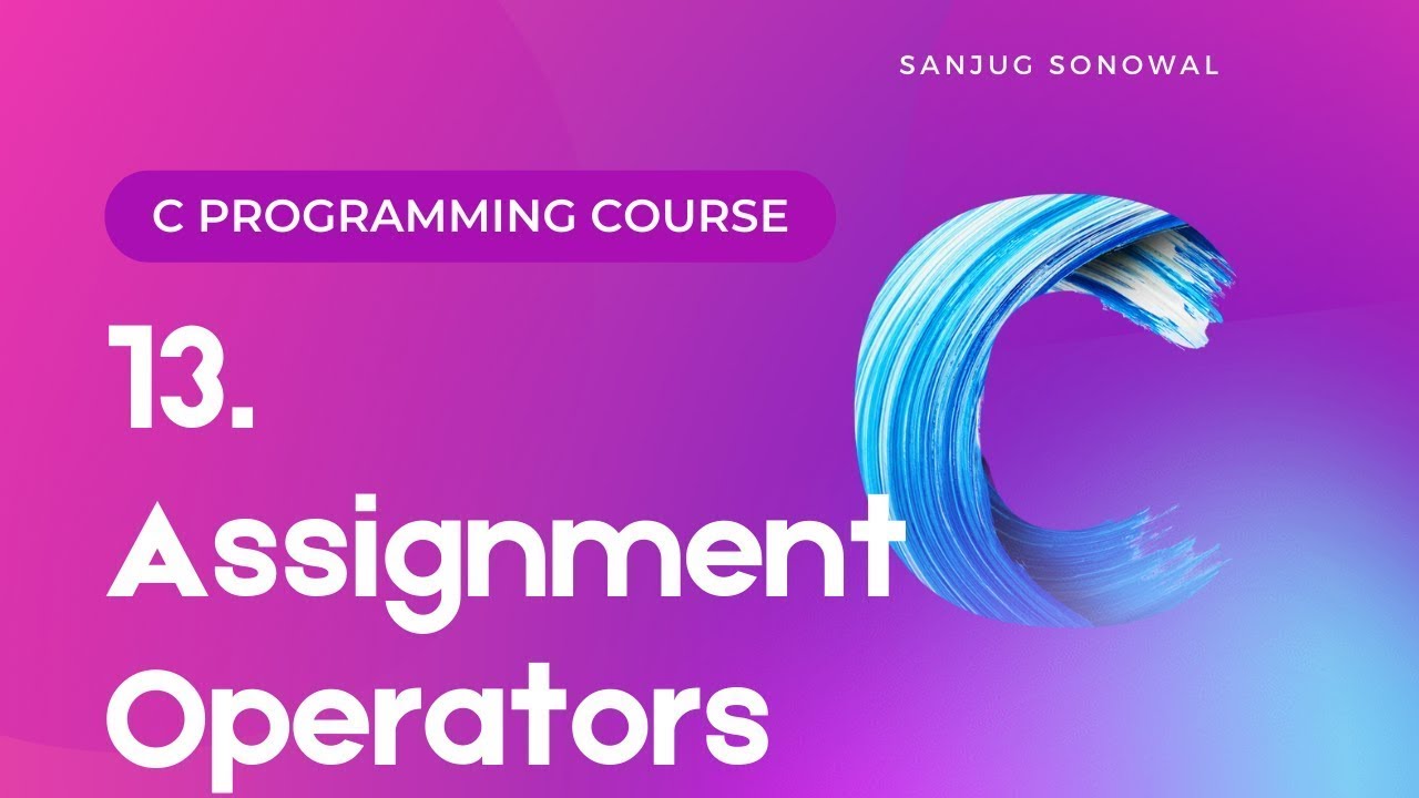 13 Assignment Operators Part 2 Lesson 13 - YouTube