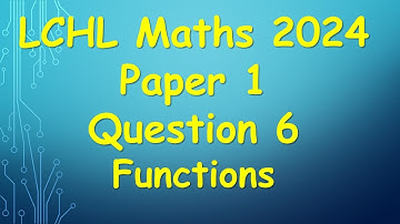 Leaving Cert Higher Level Maths 2024 Paper 1 Question 6