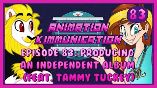Episode 83: Producing an Independent Album (Feat. Tammy Tuckey)