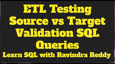 ETL_Testing_Interview_Question_Series_13_Write_down_the_SQL_Query_to_Validate_the_Source_vs_Target?